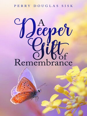 cover image of A Deeper Gift of Remembrance